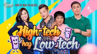 PBN 116 | Hài Kịch "High-Tech hay Low Tech" | Hồng Đào, Quang Minh, Mai Tiến Dũng, Daniel Phú