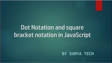 Dot notation and square bracket notation in JavaScript