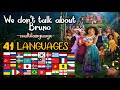 We don't talk about Bruno - MULTILANGUAGE - 41 LANGUAGES - From Disney's Encanto