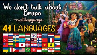 We dont talk about Bruno - MULTILANGUAGE - 41 LANGUAGES - From Disneys Encanto