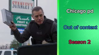 Chicago pd out of context season 2