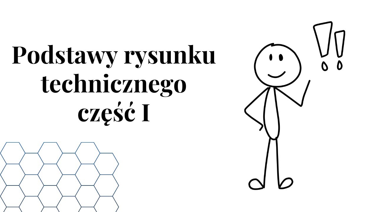Podstawy Rysunku Technicznego - Część I