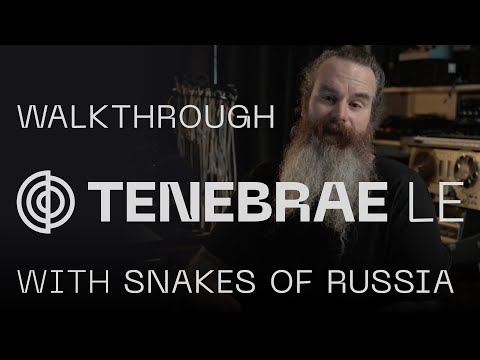 Tenebrae-LE | FREE Instrument Walkthrough with SNAKES OF RUSSIA