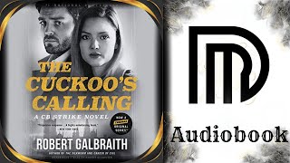The Cuckoo's Calling - By: Robert Galbraith - Series: A Cormoran Strike Novel, Book 1 #1