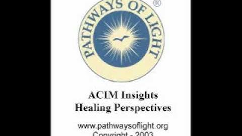 ACIM Insights - Lesson 215 - Pathways of Light
