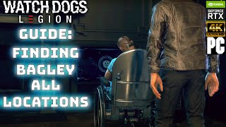 Guide : Watch Dogs Legion Finding Bagley - All Locations (Timestamps in Desc.) [PC 4K NO COMMENTARY]