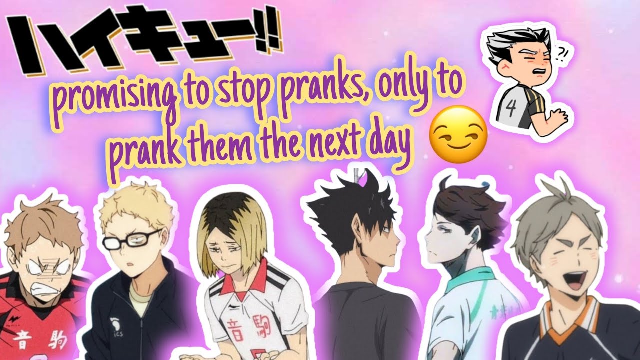 promising to quit pranks, only to prank them the next day || haikyuu text pranks