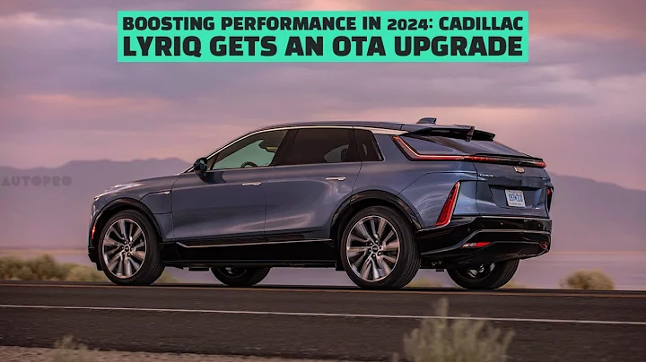 Boosting Performance in 2024: Cadillac Lyriq Gets an OTA Upgrade | EV