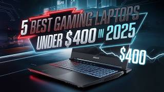🚀 5 BEST Budget Gaming Laptops Under $400 [2025]– Power & Performance! 🎮💻