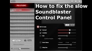 How To Fix Slow Soundblaster Control Panel Soundblaster Z Series Youtube