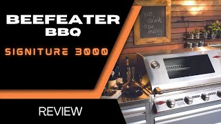 BEEFEATER SIGNITURE 3000 SERIES BBQ REVIEW