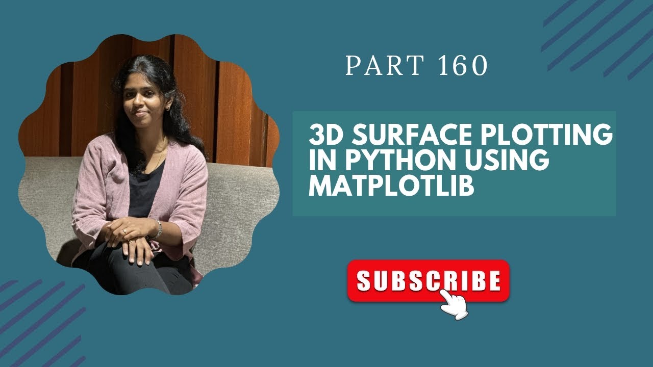 📌 Part 160: 3D Surface Plotting in Python using Matplotlib - YouTube