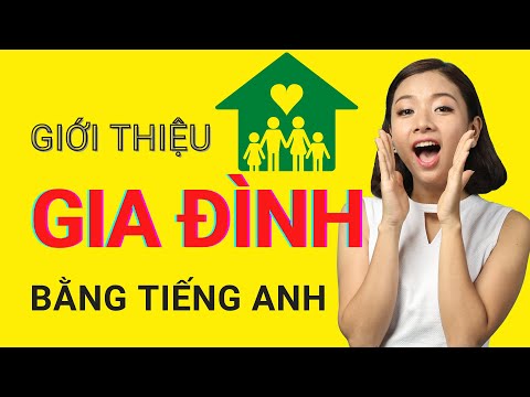 Video Giới Thiệu Về Gia Đình Bằng Tiếng Anh (Cực Hay) | KISS... - youtube