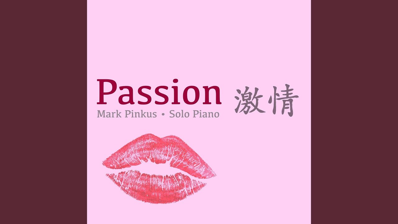 Watch Passion on YouTube Watch Passion on YouTube