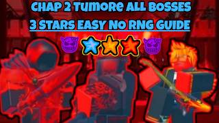 (UPDATED) How to Beat ALL 3 Bosses in Chapter 2 Tumore Mode (3 Stars No RNG Guide) | Roblox TBB