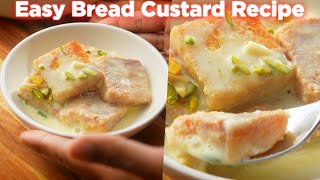 15 Min Easy Bread Custard Recipe Anyone Can Make