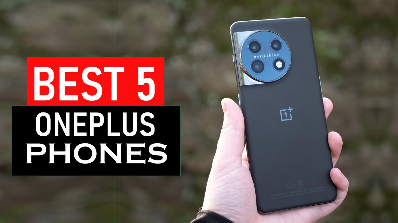 Top 5 Best OnePlus Phones in 2025 - YouTube