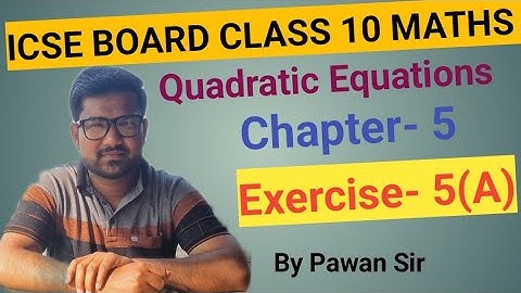 Class 10 ICSE Maths Chapter-5 : Quadratic Equations ||Exercise 5(A)|| Chapter-5 | #icseboard #maths