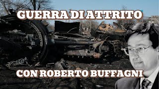 Guerra di attrito – Con Roberto Buffagni