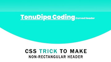 Make Curved Header Using CSS3 | CSS Only Non Rectangular Header  @tonudipacoding