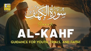 SURAH AL-KAHF سورة الكهف ON A BLESSED FRIDAY ✦ Very melodious Murottal Al-Quran ✦ Alaa Aqel