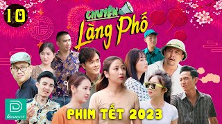 HÀI TẾT 2024 | CHUYỆN LÀNG PHỐ PHẦN 10 | ĐÀN ĐÚM TV - PHIM HÀI TÌNH CẢM CỰC HAY VÀ CẢM ĐỘNG