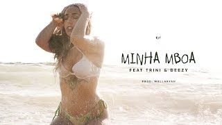 Video thumbnail of "Monsta - Minha Mboa ( Feat: Trini & Deezy )"