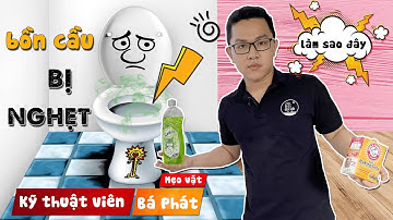 Bồn Cầu Bị Nghẹt Phải Làm Sao. Xem ngay cách xử lý tại nhà I KIMQUOCTIEN.COM