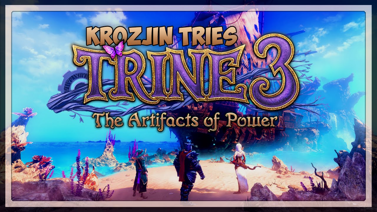 Vacation | Krozjin Tries Trine 3: The Artifacts of Power