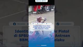 Identitas Koboi Pamer Pistol di SPBU saat Serobot Antrean BBM, Polisi Buru Pelaku