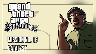 GTA San Andreas - Walkthrough - Mission #16 - Catalyst (HD)