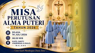 MISA PERUTUSAN ALMA PUTERI TAHUN 2026 // SELASA, 14 JULI 2026 // KAPEL SANTO VINSENSIUS A PAULO