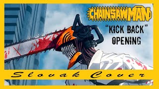 [Slovak Cover] Chainsaw Man OP1 - "Kick Back"