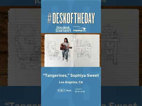 #DeskOfTheDay: "Tangerines," Sophiya Sweet