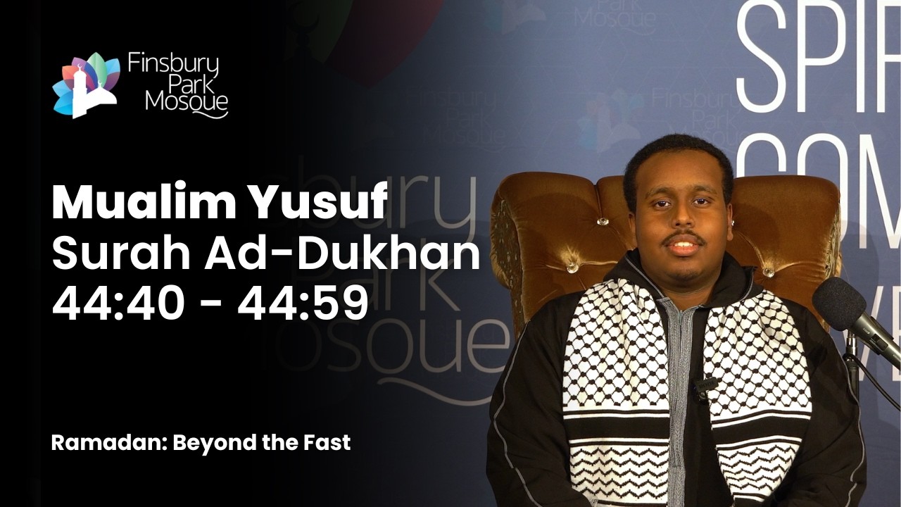 Ramadan Beyond the Fast: Episode 12: Surah Ad-Dukhan 44:40 - 44:59 by Mualim Yusuf