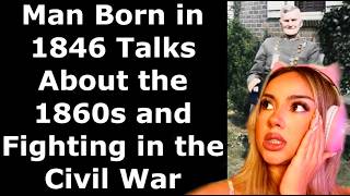 Finnish Girl Reacts to Man Born in 1846 Talks About the 1860s and Fighting in the Civil War