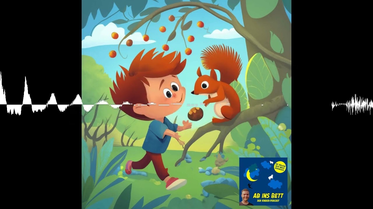 #1243 Oli und das Eichhörnchen - Ab ins Bett - Die tägliche Gute Nacht Geschichte