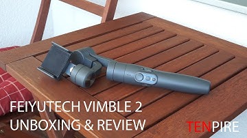 FeiyuTech Vimble 2 | Unboxing & Review