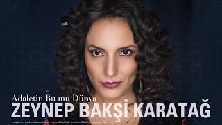 Zeynep Bakşi Karatağ- Adaletin Bu mu Dünya  [ Çukur Dizi Şarkısı © 2019 Kalan Müzik ] Resimi