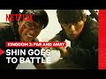Shin S Epic Battle Scene Kingdom 2 Far And Away Netflix Philippines