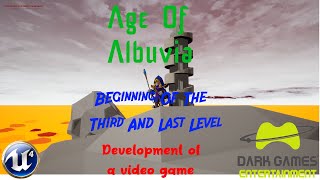 Age Of Albuvia - Unreal Engine Developement - Beginning of the third and last level