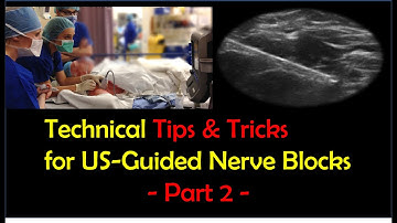 Fundamentals of US-Guided Nerve Blocks - Needling Phase [Part 2/2]