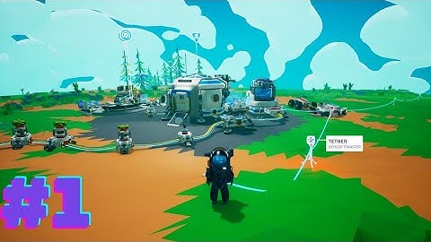Astroneer pt.1 Getting Started [no commentary]