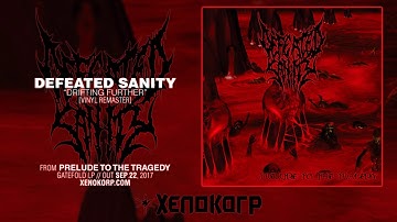 DEFEATED SANITY "Drifting Further"