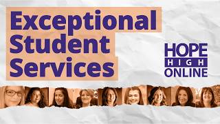 Exceptional Student Services Program @ Hope High Online