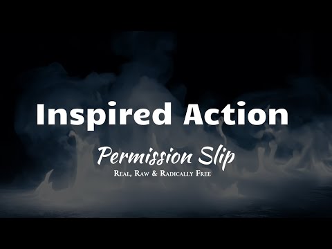 Episode 3 Your Permission To Follow Inspired Action