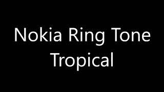 Nokia ringtone - Tropical