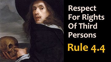 Model Rule 4.4 - Respect for Rights of Third Persons