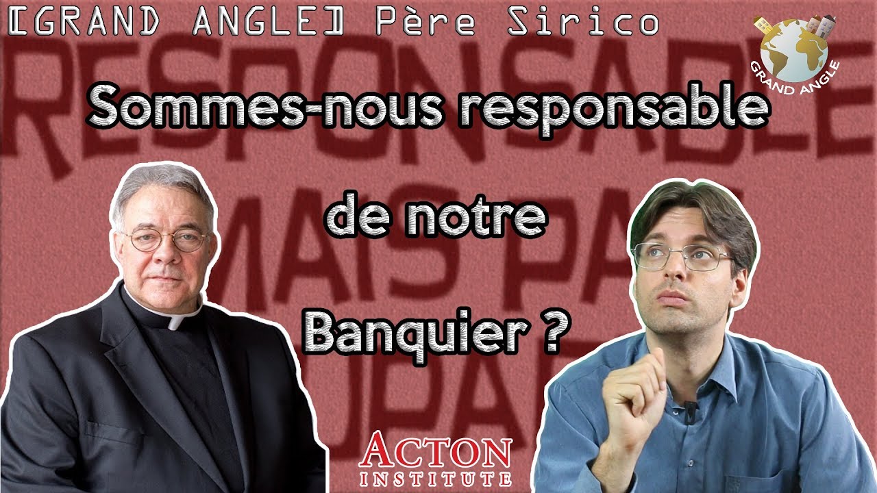 Sommes nous responsable de notre banquier ?