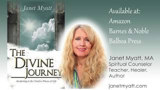 The Divine Journey, Awakening to the Creative Process of Life | Janet Myatt